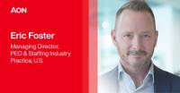 Aon Appoints Eric Foster to Lead U.S. PEO Practice to Expand Human Capital Capabilities